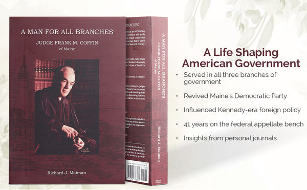 A Man for All Branches - Judge Frank M. Coffin of Maine