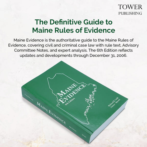 Maine Evidence - 6th Edition