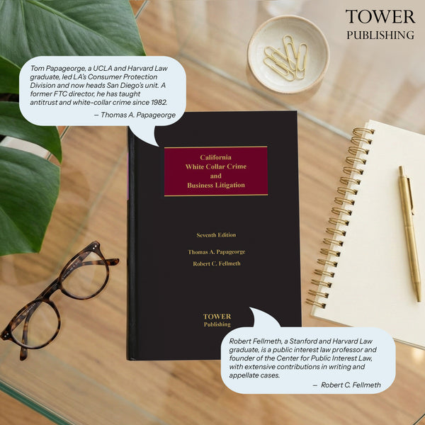 California White Collar Crime and Business Litigation - 7th Edition