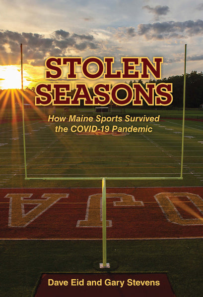 Stolen Seasons: How Maine Sports Survived the COVID-19 Pandemic