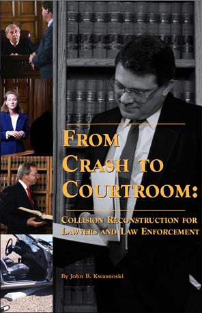 From Crash to Courtroom: Collision Reconstruction for Lawyers and Law Enforcement